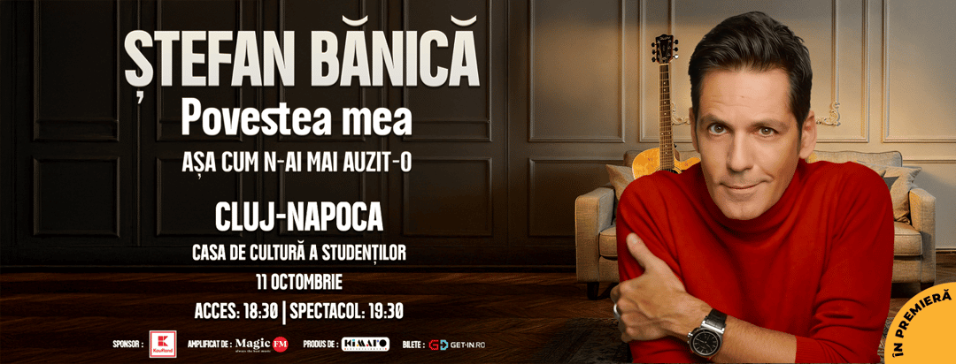 Ștefan Bănică – Povestea Mea, la Casa de Cultură a Studenților, Cluj-Napoca