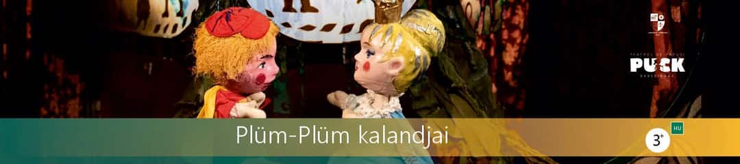 Plüm-Plüm Kalandjai, la Teatrul de Papusi Puck, Cluj-Napoca