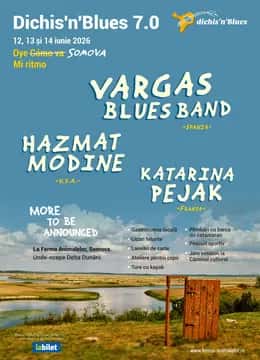 Dichis'n'Blues 7.0, la Ferma Animalelor, Somova (Tulcea)