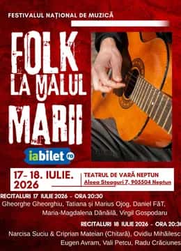 Festivalul Național de Muzică Folk „La Malul Mării”, la Teatrul de Vară Neptun, Neptun (Constanța)