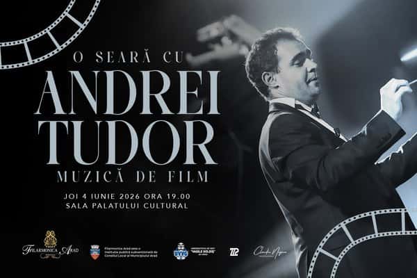 O seara cu Andrei Tudor - Muzica de film - 04 iun 2026, la Filarmonica Arad, Arad