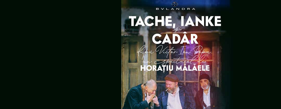 Tache, Ianke si Cadâr