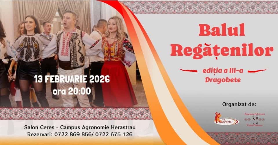 Balul Regățenilor III - Ediția Dragobete, la Complex Agronomie Salon Ceres, București