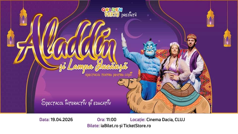 Aladin și Lampa Jucăușă, la Cinema Dacia Cluj, Cluj-Napoca